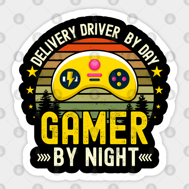 delivery driver Lover by Day Gamer By Night For Gamers Sticker by ARTBYHM